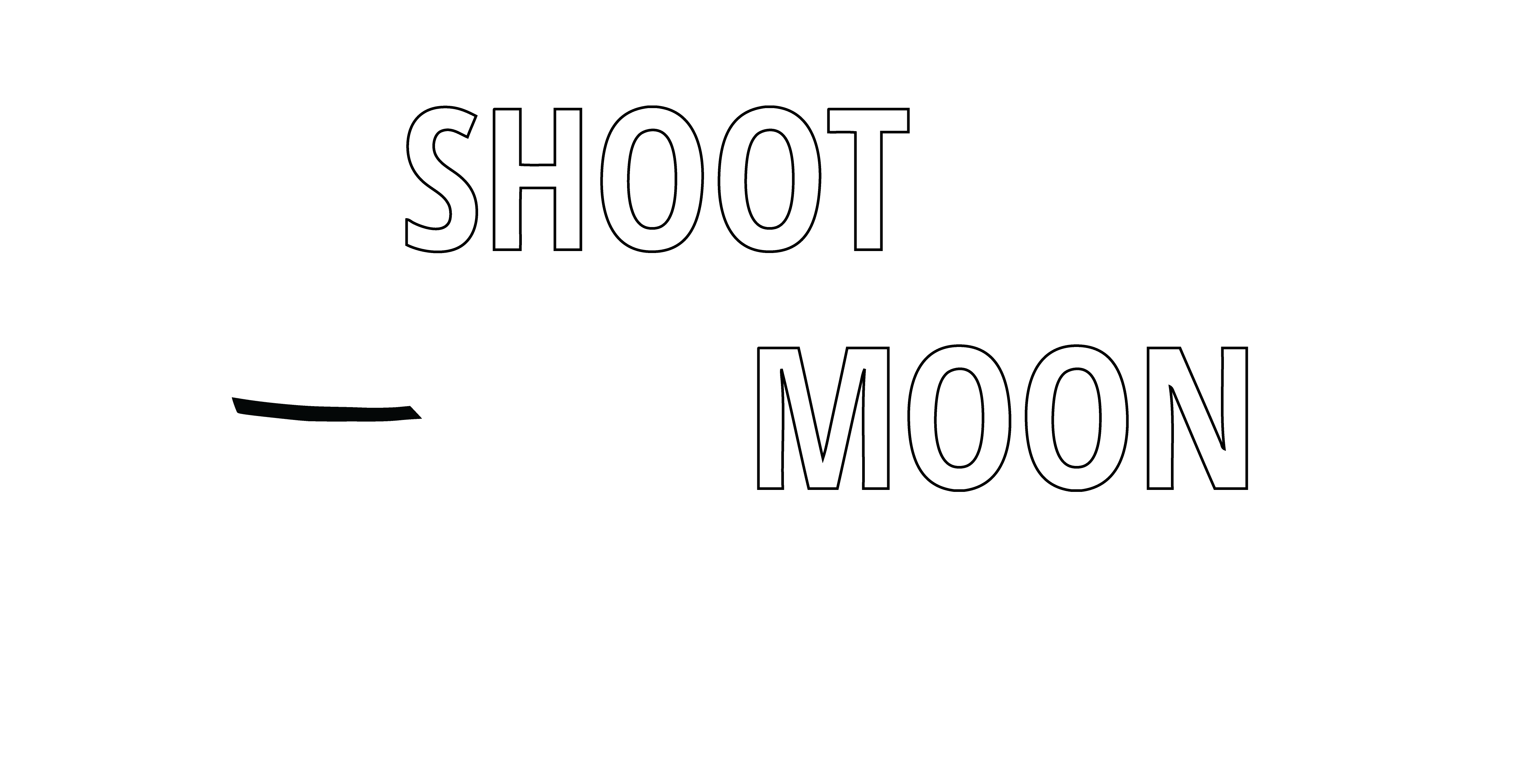 Shoot for the Moon